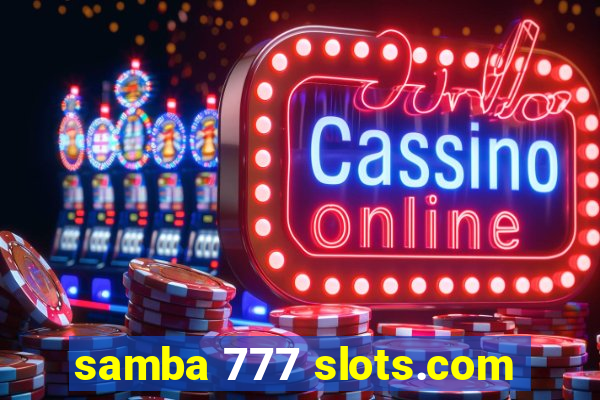 samba 777 slots.com